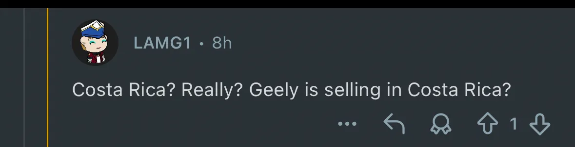 a screenshot of a reddit comment from user LAMG1 reading “Costa Rica? Really? Geely is selling in Costa Rica?” 