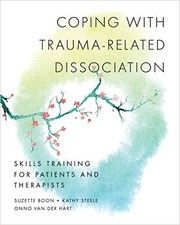 Cover of Coping with Trauma-Related Dissociation: Skills Training for Patients and Therapists